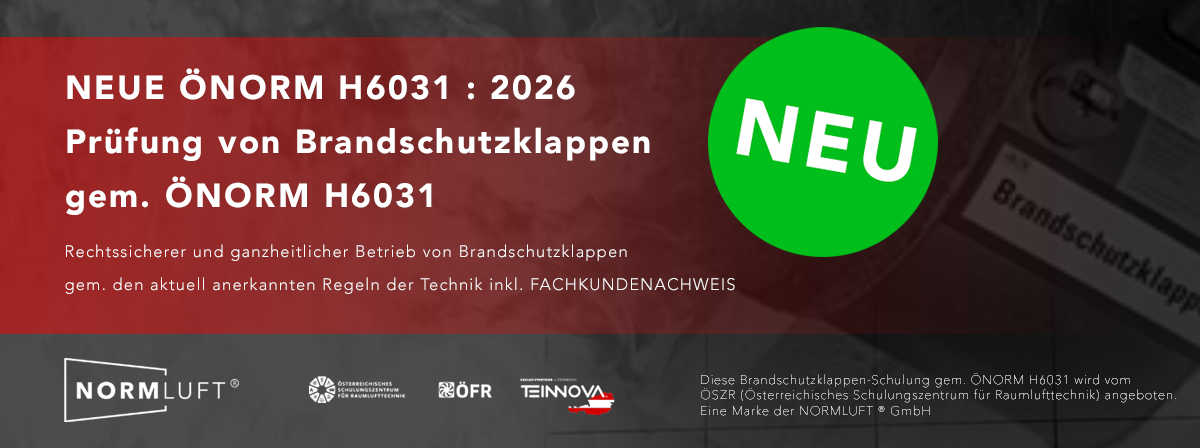 Schulung | Seminar Brandschutzklappen-Prüfung gem. ÖNORM H6031
